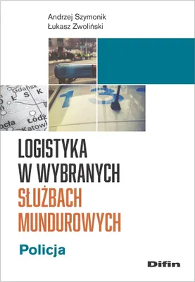 Obrázok produktu pre Logistyka w wybranych sluzbach mundurowych