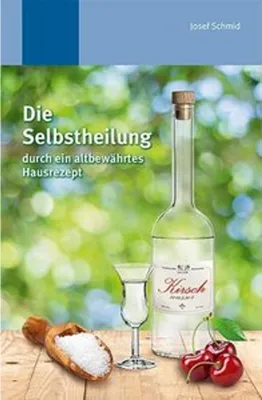Image de Die Selbstheilung durch ein altbewährtes Hausrezept: Durch altbewährtes Hausrezept