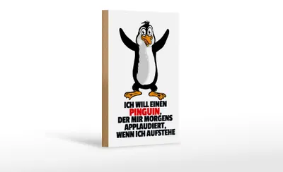 Produktbild von Holzschild Spruch 12x18cm will Pinguin der mir applaudiert
