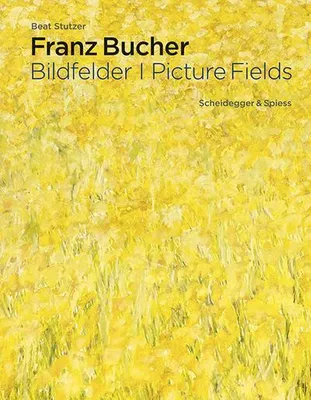 Obrázek produktu pro Franz Bucher. Bildfelder