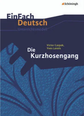 Produktbild von Die Kurzhosengang. EinFach Deutsch Unterrichtsmodelle