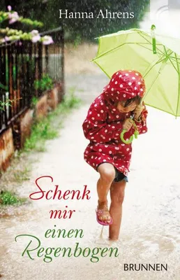 Immagine prodotto di Ahrens, H: Schenk mir einen Regenbogen