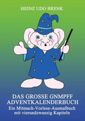 Produktbild von Das große Gnmpff Adventkalenderbuch