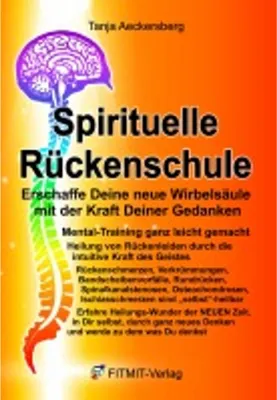 Immagine prodotto di Spirituelle Rückenschule Buch: Neue und einzigartige Wirbelsäulengymnastik mit Wirbelsäulentafeln
