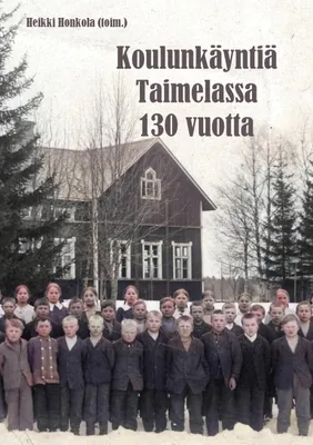 Produktbild von 130 Jahre Schulbildung in Taimela