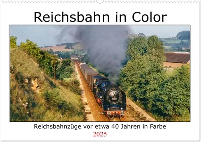 Produktbild von Reichsbahn in Color (Wandkalender 2025 DIN A2 quer), CALVENDO Monatskalender