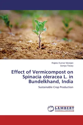 Produktbild von Effect of Vermicompost on Spinacia oleracea L. in Bundelkhand, India