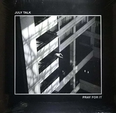 Image de July Talk - Pray For It (album)