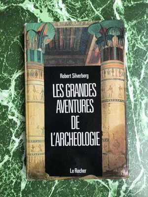 Image de Les Grandes Aventures de L'Archeologie Le Rocher