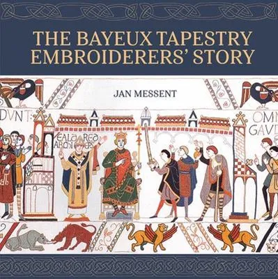 Imagen del producto de The Bayeux Tapestry Embroiderers' Story