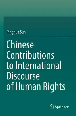 Obrázek produktu pro Chinese Contributions to International Discourse of Human Rights
