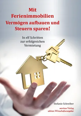 Produktbild von Mit Ferienimmobilien Vermögen aufbauen und Steuern sparen!