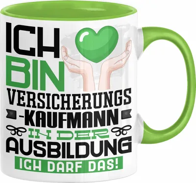 Produktbild von Versicherungskaufmann Ausbildung Tasse Geschenk Ich Bin Versicherungskaufmann In Der Ausbildung Ich Darf Das Geschenkidee Spruch (Grün)