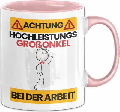 Produktbild von Großonkel Tasse Geschenk Lustiger Spruch Geschenkidee für Großonkel Achtung Hochleistungs Großonkel Bei Der Arbeit (Rosa)