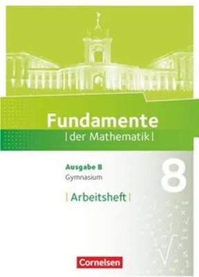 Obrázok produktu pre Fundamente der Mathematik - Ausgabe B 8. Schuljahr. Arbeitsheft mit Lösungen