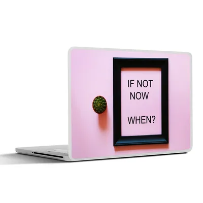 Produktbild von MuchoWow® Laptop Aufkleber Sticker Cover Zitate - 'Wenn nicht jetzt, wann dann? - Sprichwörter 32.5x23.5 cm - Sticker für Laptop - Selbstklebend