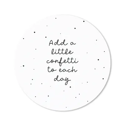 Produktbild von MuchoWow® Mauspad Mousepad Zitate - Sprichwörter - Jedem Tag ein wenig Konfetti hinzufügen - Mädchen - Kinder 40x40 cm - Mousepads - Maus Mat - Pad - Mausunterlage - Schreibtisch Accessoires