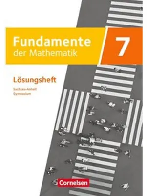 Obrázek produktu pro Fundamente der Mathematik 7. Schuljahr - Sachsen-Anhalt ab 2024 - Lösungen zum Schulbuch