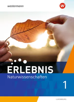 Image de Erlebnis Naturwissenschaften 1. Schulbuch. Ausgabe für Luxemburg