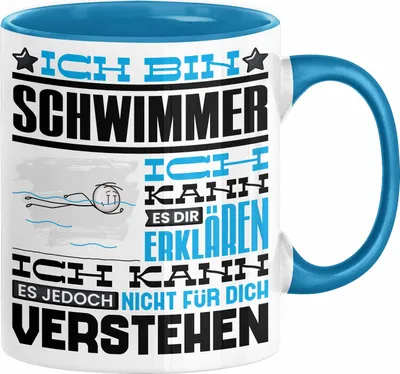 Produktbild von Schwimmer Geschenk Kaffee-Tasse Geschenkidee für Schwimmer Ich Bin Schwimmer Ich Kann Es Dir Erklären Jedoch Nicht Für Dich Verstehen Spruch Lustig (Blau)