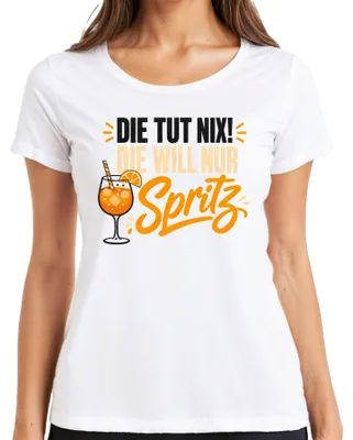 Produktbild von Die tut nix! Die will nur Spritz Sommer Aperitif Cocktail Lustig Damen T-Shirt, Weiß, L