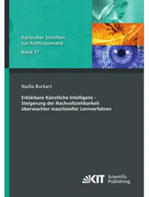 Image de Erklärbare Künstliche Intelligenz - Steigerung der Nachvollziehbarkeit überwachter maschineller Lernverfahren