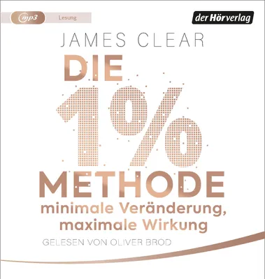 Produktbild von Die 1%-Methode - Minimale Veränderung, maximale Wirkung