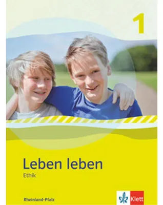 Produktbild von Leben leben - Neubearbeitung / Ethik - Ausgabe für Rheinland-Pfalz