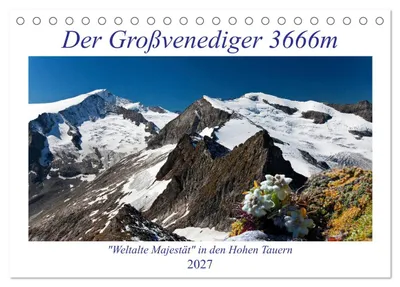 Produktbild von Der Großvenediger 3666m (Tischkalender 2027 DIN A5 quer), CALVENDO Monatskalender