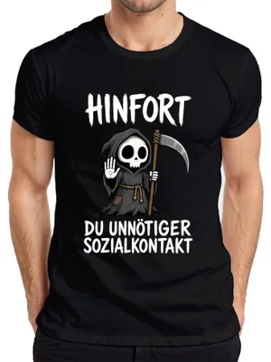 Produktbild von Hinfort Du Unnötiger Sozialkontakt Sensenmann Statement Sarkasmus Herren T-Shirt, Schwarz, M