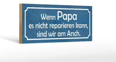 Produktbild von Holzschild Spruch 27x10cm wenn Papa nicht reparieren kann