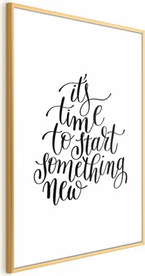 Produktbild von Posterpapier Poster - It's Time to Start Something New 21x30 cm Text n-A-0753-ao-a