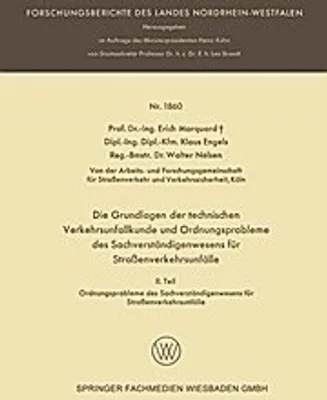 Obrázek produktu pro Die Grundlagen der technischen Verkehrsunfallkunde und Ordnungsprobleme des Sachverständigenwesens für Straßenverkehrsunfälle