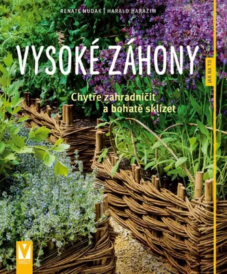 Immagine prodotto di Vysoké záhony - Chytře zahradničit a bohatě sklízet (Hudak Renate)