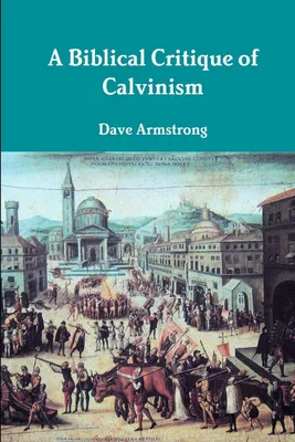 Produktbild von A Biblical Critique of Calvinism