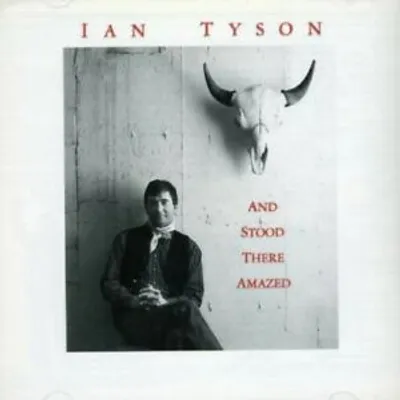 Produktbild von Ian Tyson : Stood There Amazed CD