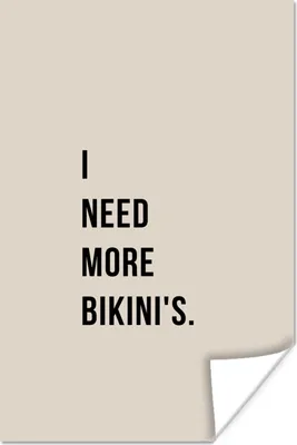 Produktbild von MuchoWow® Poster Ich brauche mehr Bikinis - Zitat - Beige 80x120 cm - Papierdruck