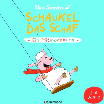 Zdjęcie produktu dla Schaukel das Schaf - Ein Mitmachbuch zum Schütteln, Schaukeln, Pusten, Klopfen und sehen, was dann passiert. Von 2 bis 4 Jahren