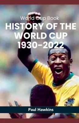 Produktbild von History of the World Cup 1930-2022