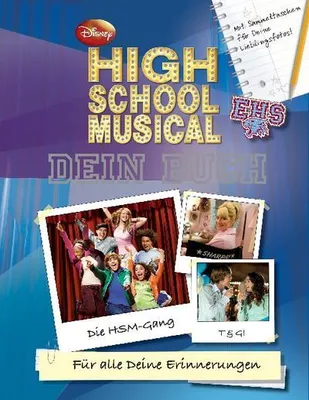 Produktbild von High School Musical - Dein Buch: Disney High School Musical. Mit Fächer zum Einstecken von Fotos etc., Seiten zum Selbsteintragen, Fragebögen für ... ... zu den Charakteren aus High School Musical