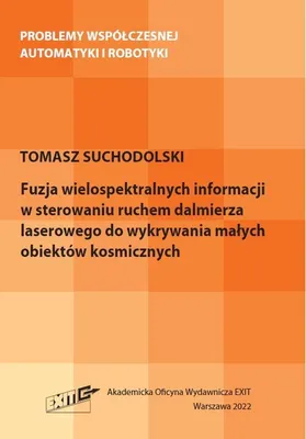 Immagine prodotto di Fusione di informazioni multispettrali nel controllo... - Tomasz Suchodolski