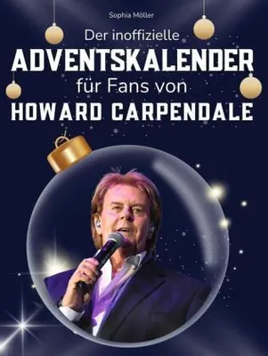 Produktbild von Der inoffizielle Adventskalender für Fans von Howard Carpendale