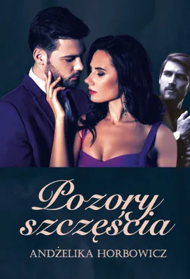 Zdjęcie produktu dla Pozory szczęścia - Andżelika Horbowicz (Buch auf Polnisch)