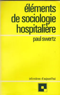 Image de Elements de sociologie hospitaliere