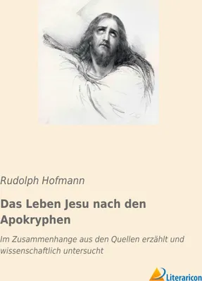 Produktbild von Das Leben Jesu nach den Apokryphen