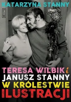 Obrázok produktu pre Teresa Wilbik i Janusz Stanny w krolestwie ilustracji