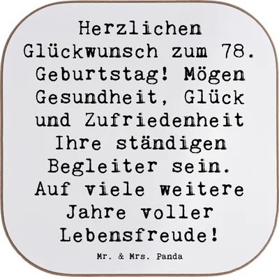 Produktbild von Mr. & Mrs. Panda Tischuntersetzer Spruch 78. Geburtstag - Weiß - Geschenk, Untersetzer für Gläser, Tassen, Getränkeuntersetzer, besondere Geschenke, Geburtstagsgeschenk