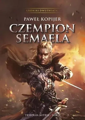 Immagine prodotto di Cronache dei Due Mondi Campione di Semael La Trilogia di Mitra Volume 2 (Buch auf Polnisch)