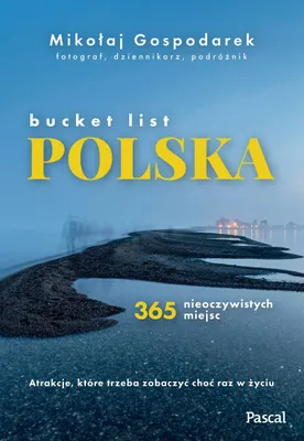 Productafbeelding van Polens Bucket List. 365 ungewöhnliche Orte. Album. Erschienen 2025. Pascal