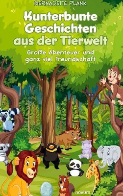 Produktbild von Kunterbunte Geschichten aus der Tierwelt